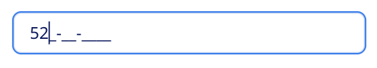 This masked text editor contains keyboard focus. The delimiters stay the same, but the input zones change to underscores.